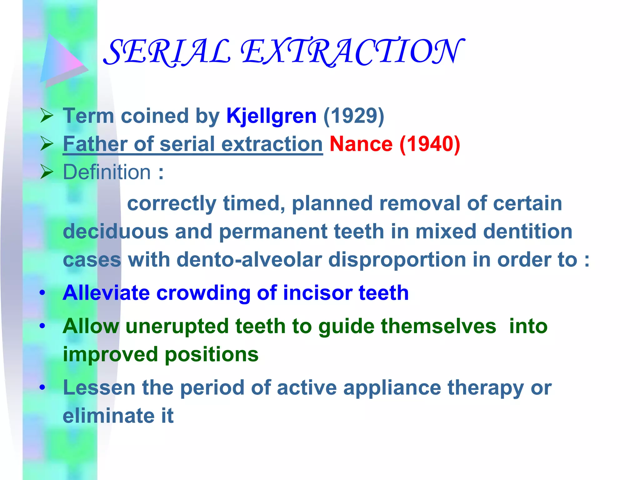 Serial Extraction Definition Interceptive Orthodontics O.ppt