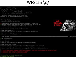 WPScan o/
 