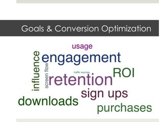 Goals & Conversion Optimization
 
