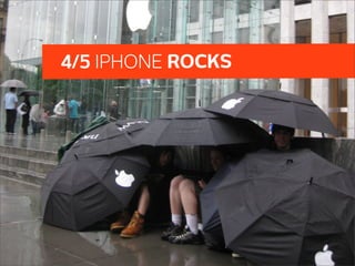 4/5 IPHONE ROCKS
 