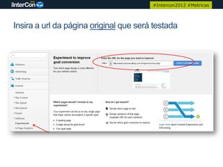 #Intercon2012 #Metricas



Insira a url da página original que será testada
 