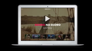 InterCon 2016 - Desenvolvimento para interfaces em vídeo e cases da plataforma Globo Play