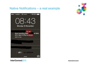 Native Notifications – a real example
 