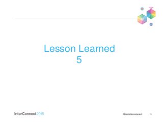 59
Lesson Learned
5
 