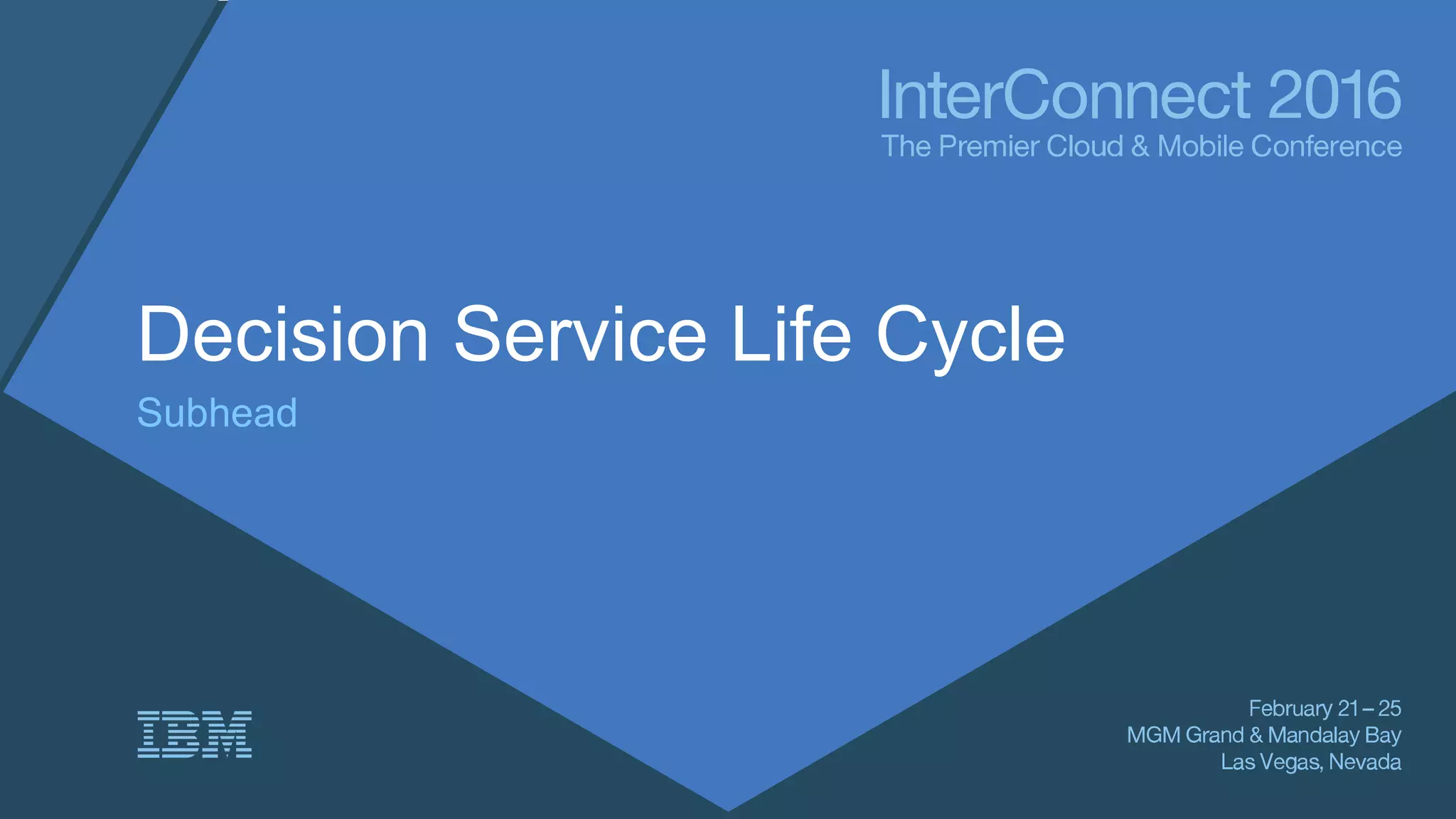 Decision Service Life Cycle
Subhead
 