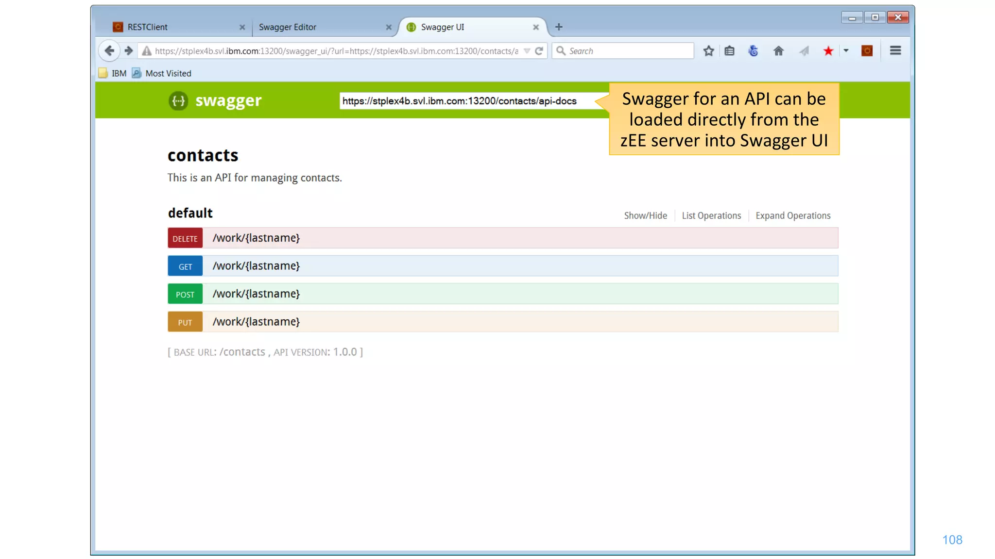 108
Swagger for an API can be
loaded directly from the
zEE server into Swagger UI
 