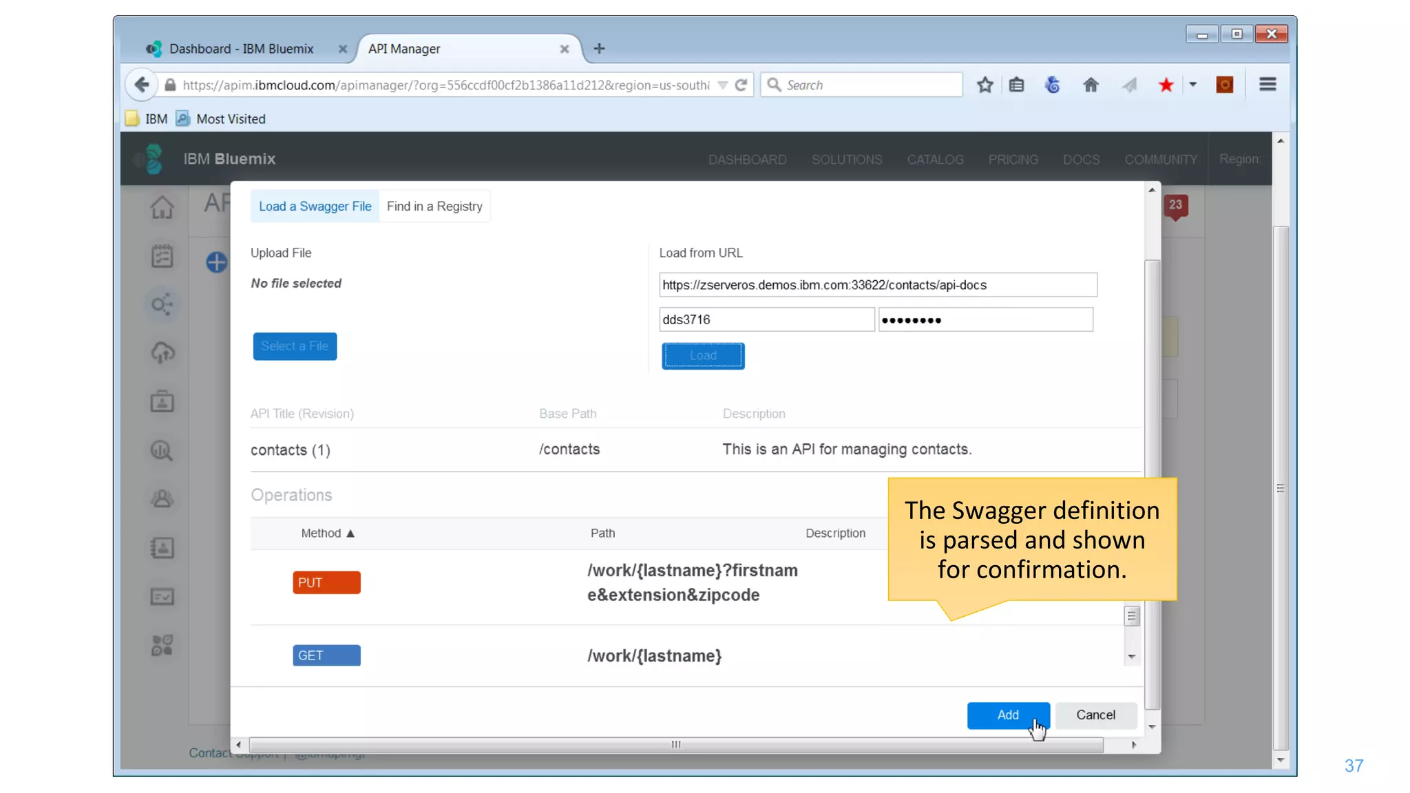 37
The Swagger definition
is parsed and shown
for confirmation.
 