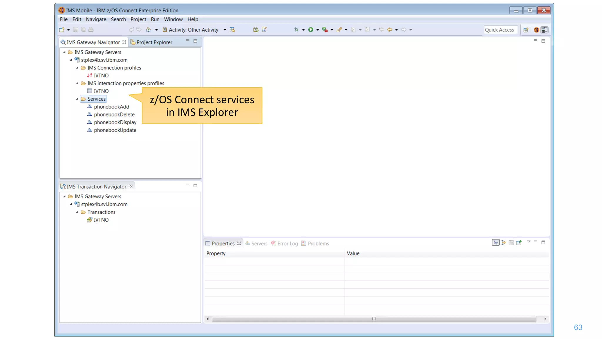 63
z/OS Connect services
in IMS Explorer
 