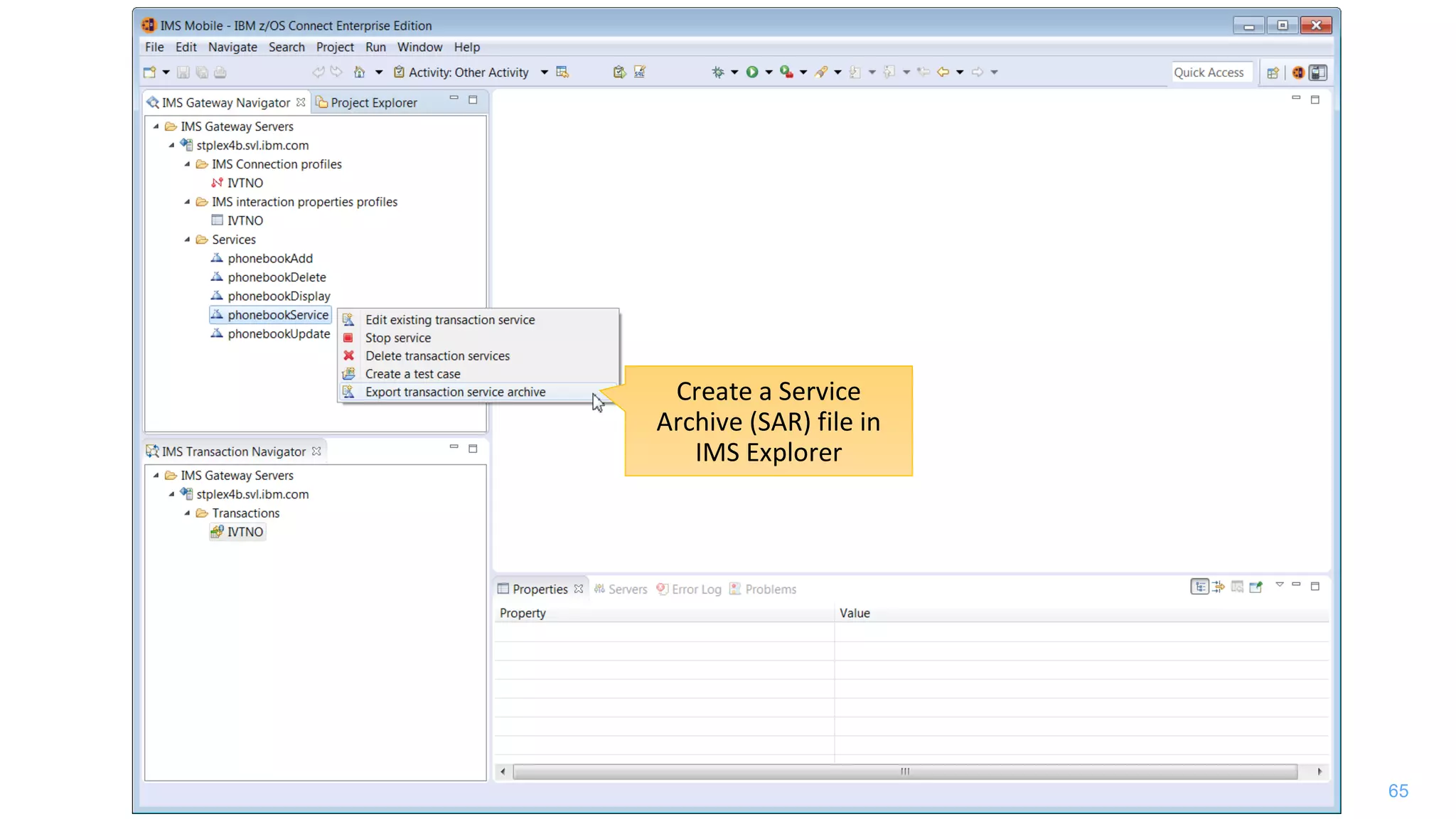 65
Create a Service
Archive (SAR) file in
IMS Explorer
 