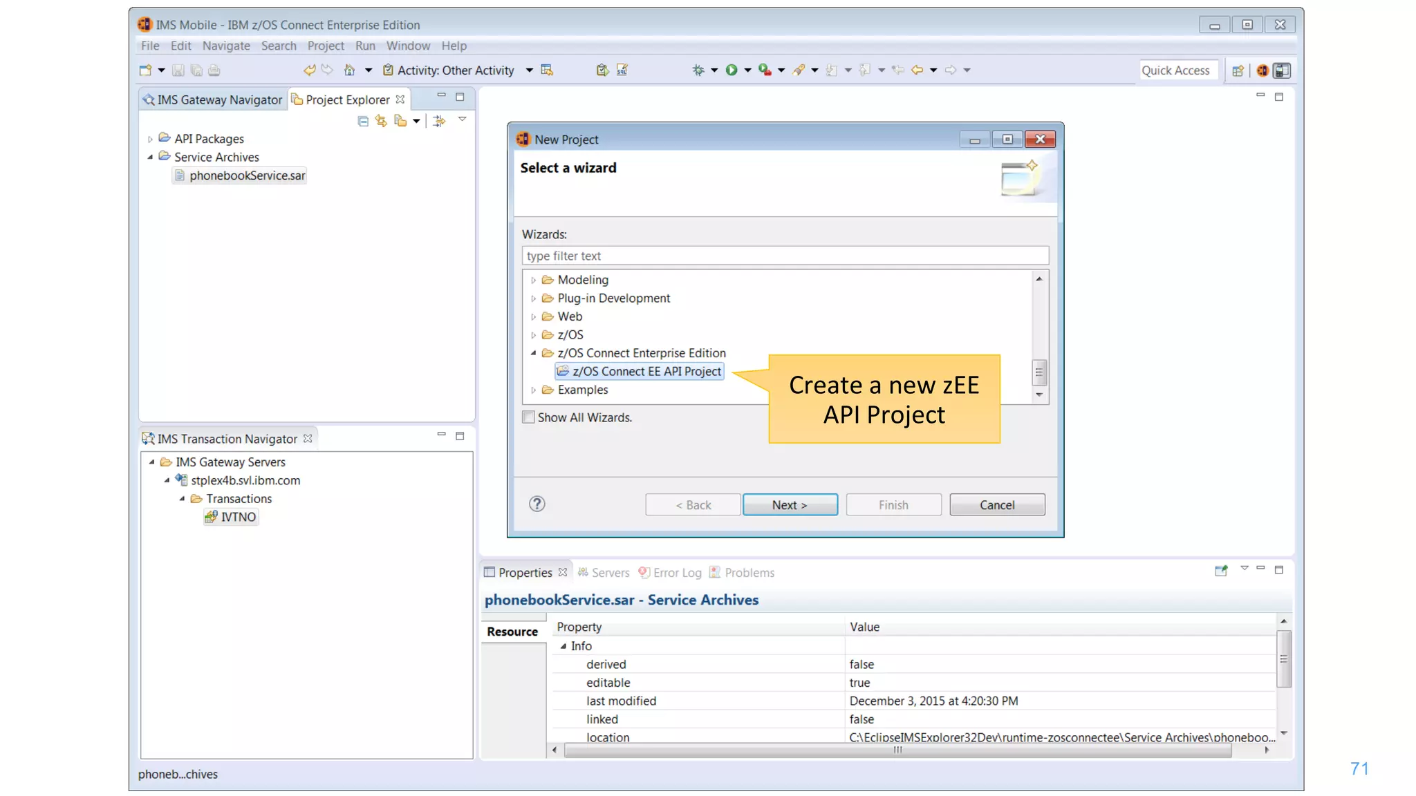 71
Create a new zEE
API Project
 