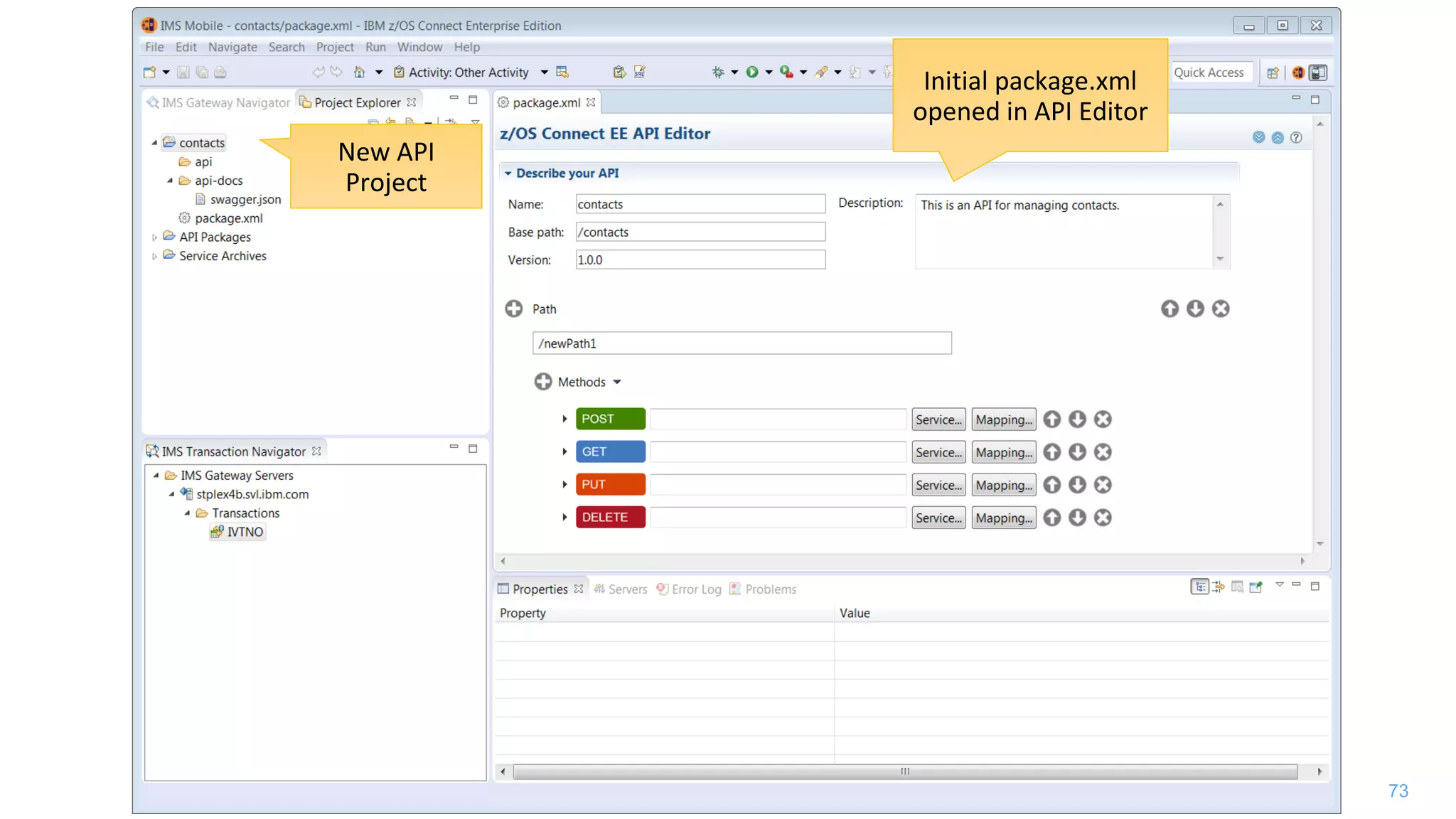 73
New API
Project
Initial package.xml
opened in API Editor
 