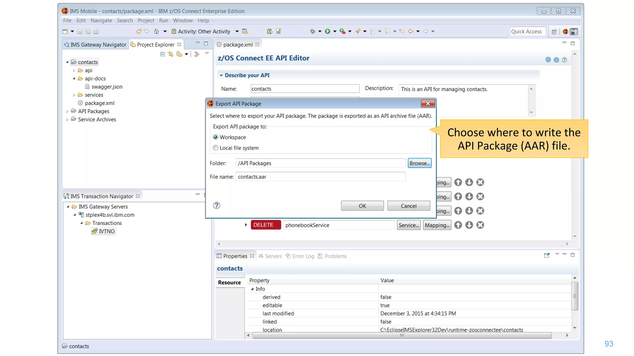 93
Choose where to write the
API Package (AAR) file.
 