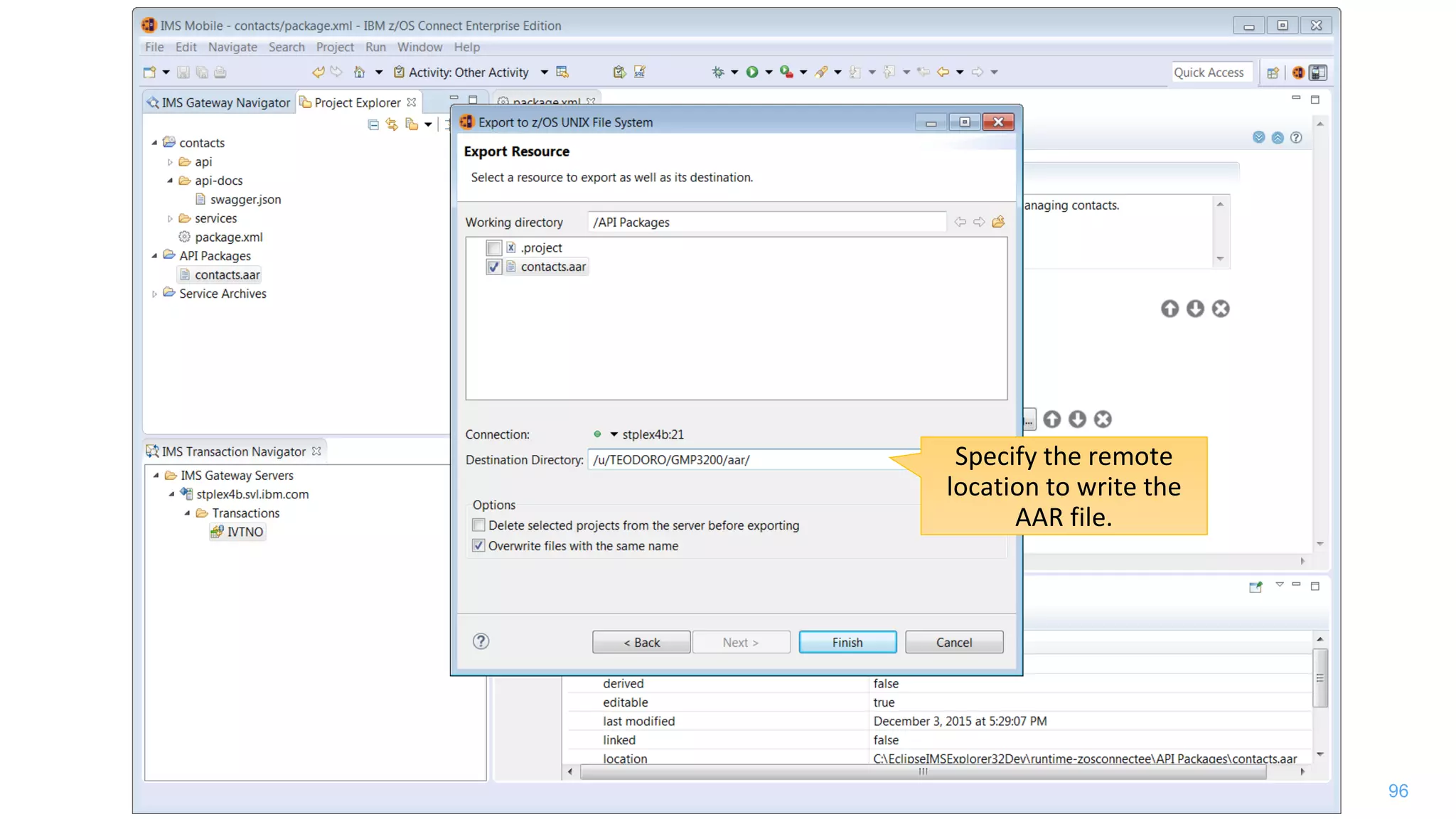 96
Specify the remote
location to write the
AAR file.
 