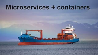 MORE INFORMATION AT NGINX.COM
Microservices + containers
 