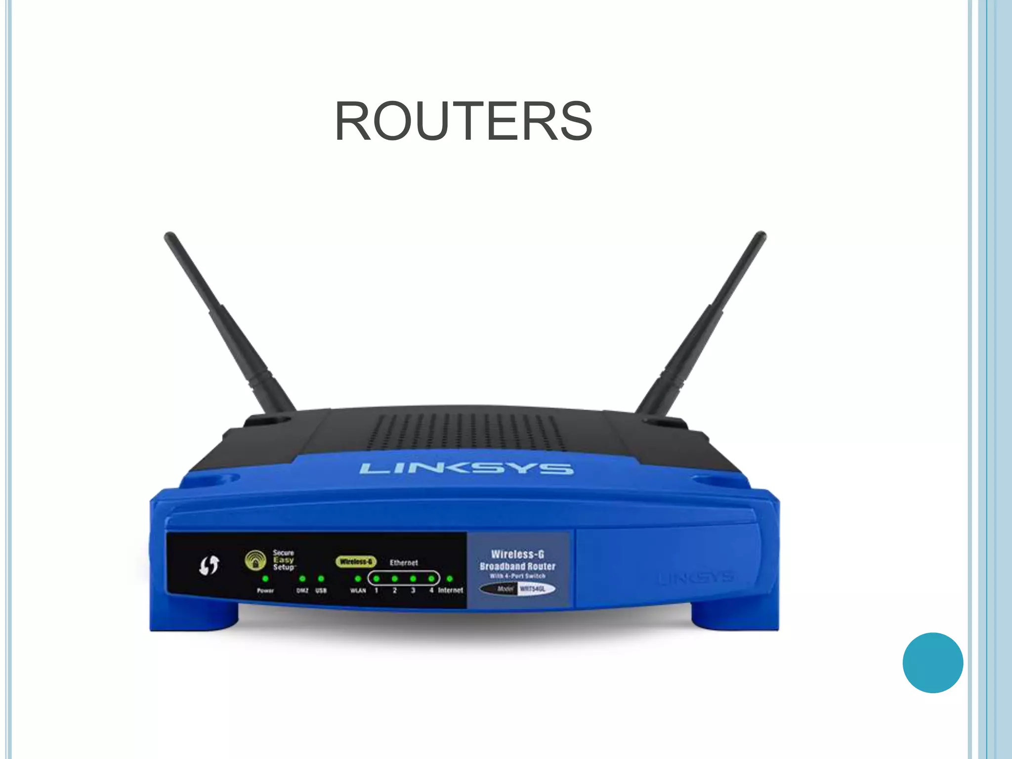 ROUTERS
 