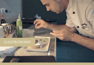 GASTRONOMY
 