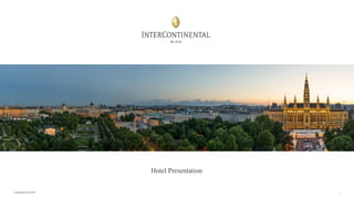 Confidential © IHG 2018 1
Hotel Presentation
 