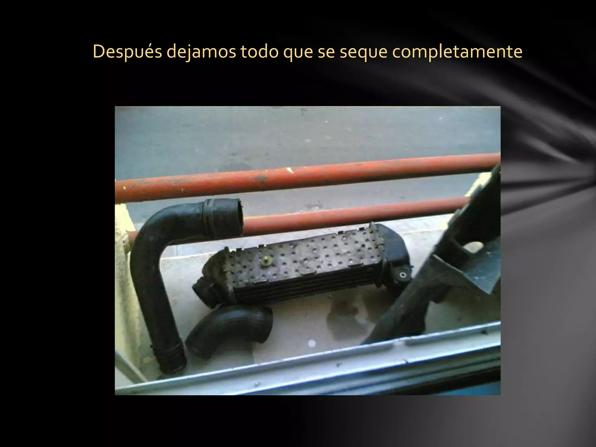 Después dejamos todo que se seque completamente
 