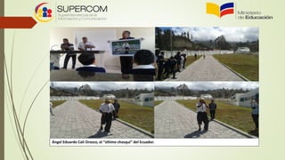 Ángel Eduardo Cali Orozco, el “último chasqui” del Ecuador.
 