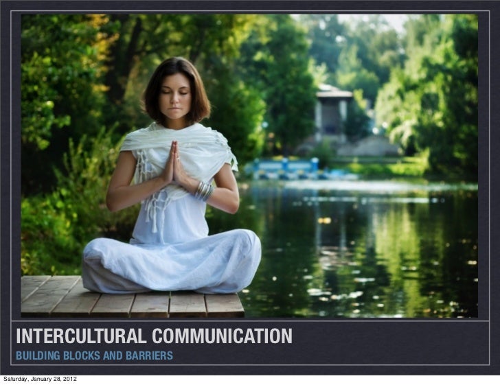 Building Blocks Of Intercultural Communication Building Blocks Of Intercultural Communication