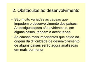 Interdependência / Contrastes de desenvolvimento (9ºano)
