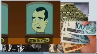 Desvalorização do dólar e a liberdade de 
circulação monetária. 
Os EUA foram os grandes vencedores da 2ª guerra mundial. Do ponto de vista moral, mas também da 
Economia. 
Com essas medidas Nixon ao mesmo tempo 
que deu um novo folego a economia 
Americana, prejudicou seus concorrentes 
diretos, transformou o dólar em uma moeda 
global. 
Com a guerra do Vietnã e a estagnação econômica os EUA enfrentaram grandes dificuldades 
econômicas. 
Em 1971 o presidente Nixon promoveu algumas ações “unilaterais”, visando resolver suas 
dificuldades financeiras desconsiderando totalmente os tratados internacionais e prejudicando as 
demais economias. 
Do ponto de vista de uma ética global, as medidas 
de Nixon foram condenadas, porém o mundo teve 
que engolir devido ao grande mercado consumidor 
que eram os EUA e, é claro devido ao seu poder 
militar. 
1) Desvalorizaram o dólar e passaram a produzir mais moedas do que suas reservas em ouro. 
2) Adicional de 10% em todos os produtos importados dentro do território americano. 
 
