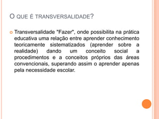 Interdisciplinaridade x Transversalidade | PPTX