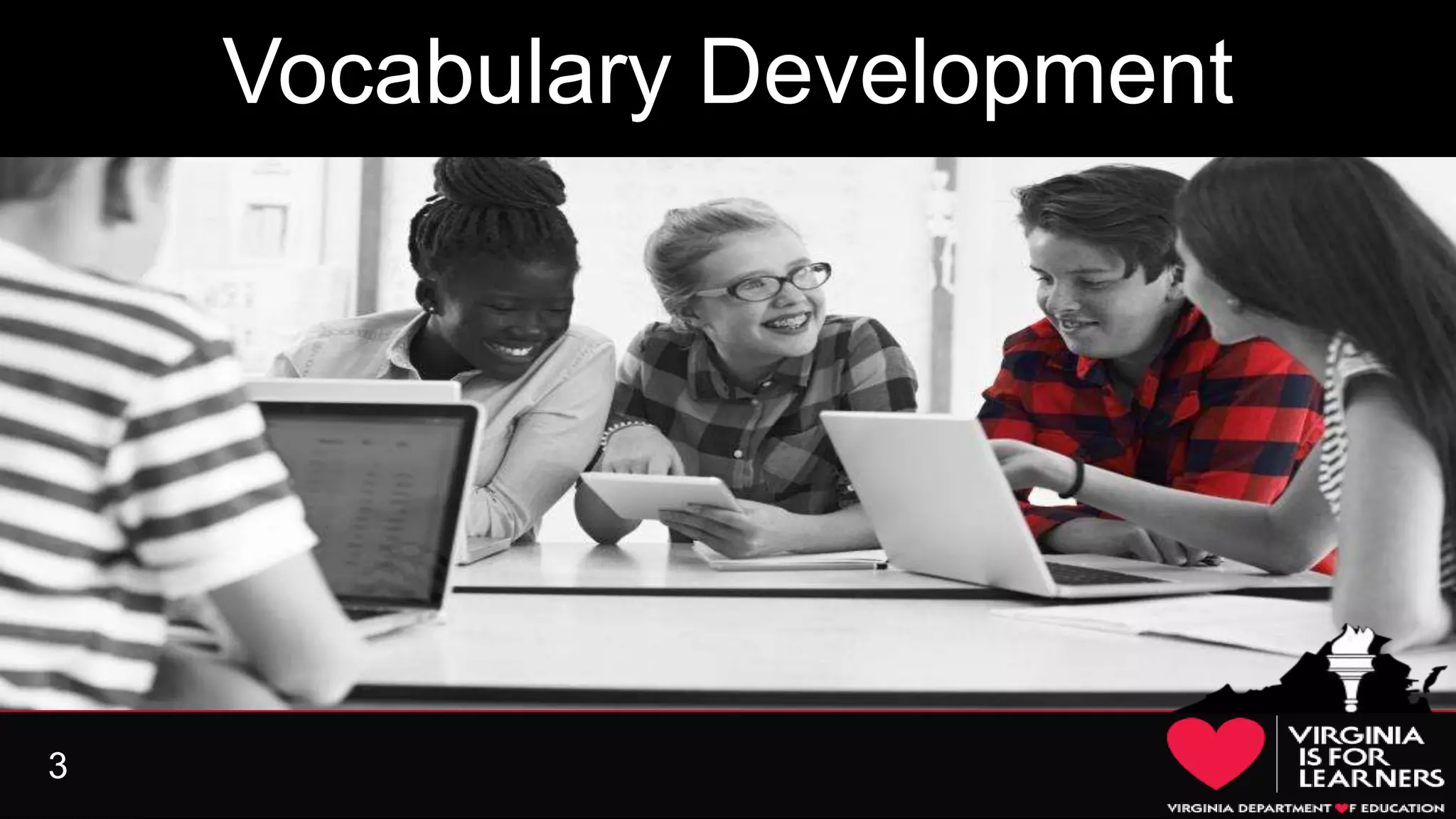 3
Vocabulary Development
 