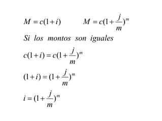 m
m
m
m
m
j
i
m
j
i
m
j
cic
igualessonmontoslosSi
m
j
cMicM
)1(
)1()1(
)1()1(
)1()1(




 
