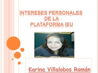 Karina Villalobos Román 
 