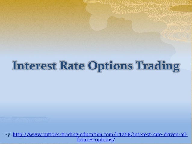Interest rate options trading jobs