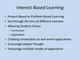 Interest Based Learning | PPTX