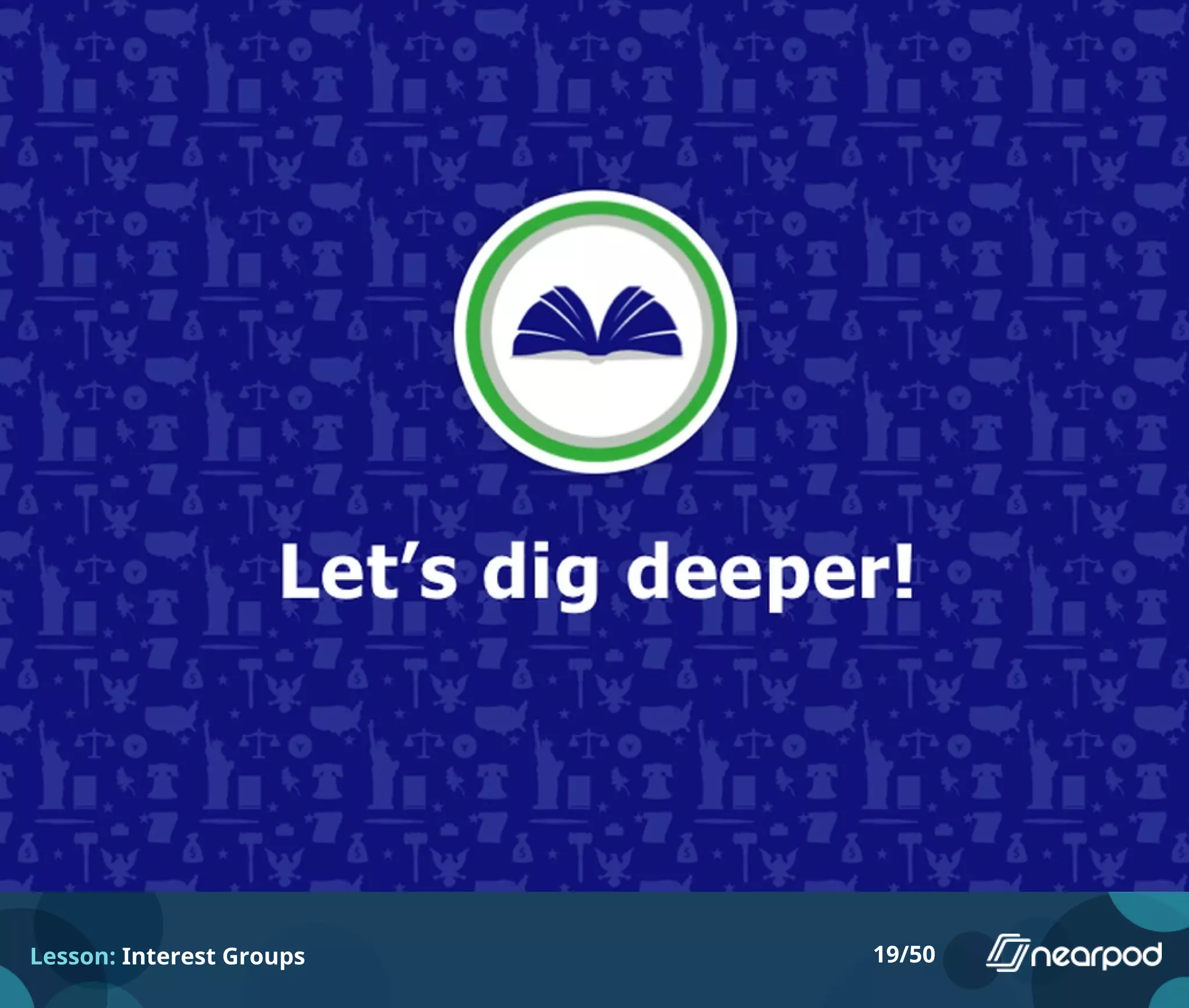 Lesson: Interest Groups 19/50
 