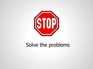 Solve the problems
 