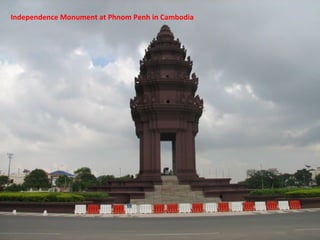 Independence Monument at Phnom Penh in Cambodia
 