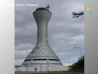 Edinburgh Airport in Scotland
 