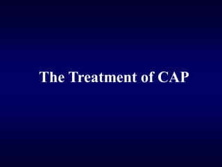 The Treatment of CAP
 