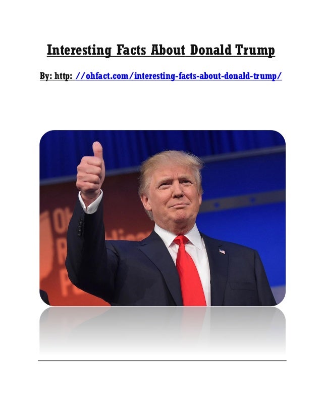 Interesting facts about donald trump