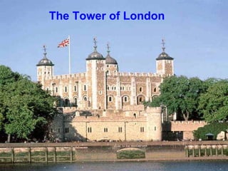 The Tower of London 