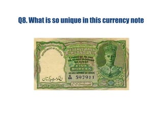Q8. What is so unique in this currency note
 