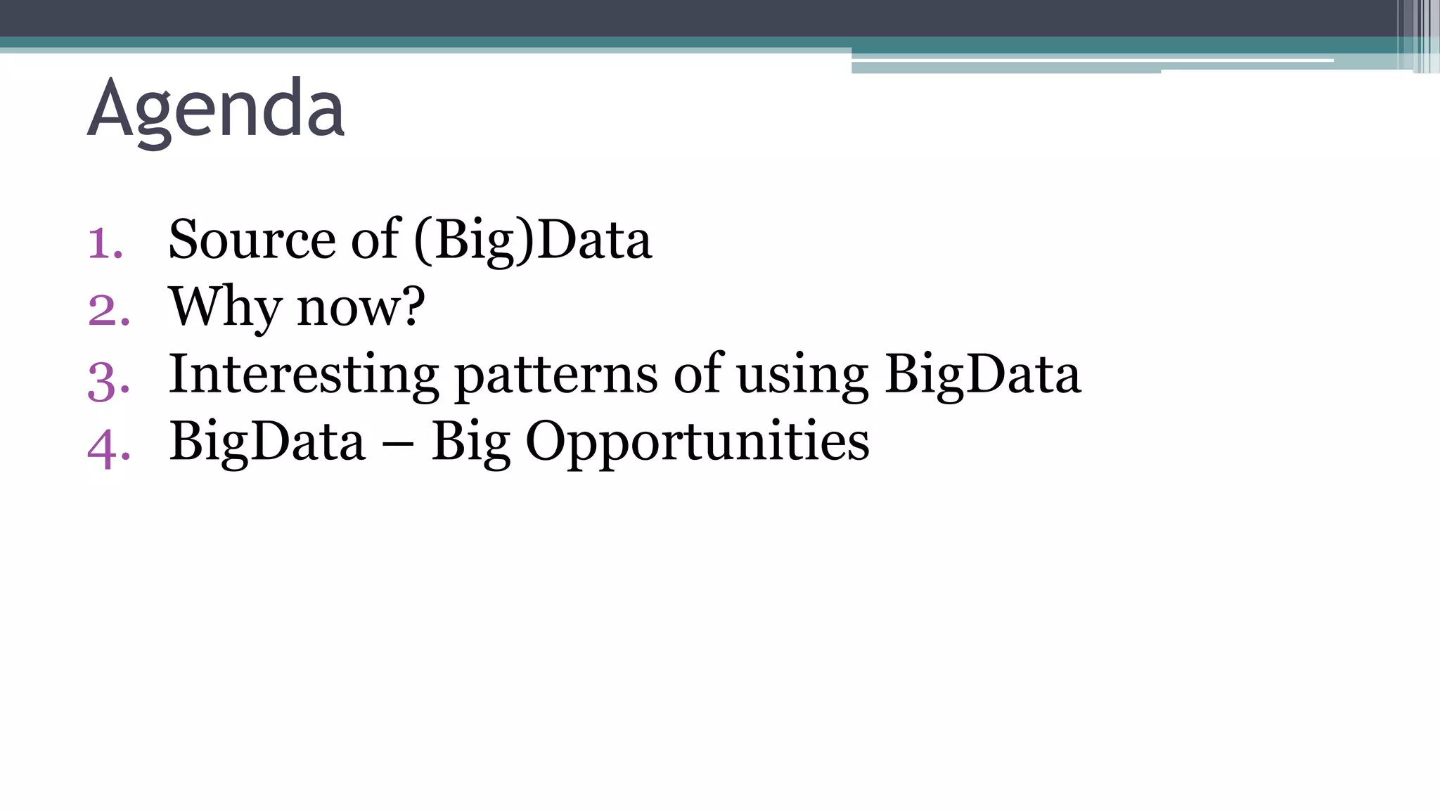 “There is a big data revolution.
But it is not the quantity of data that is revolutionary.
The big data revolution is that now we can do something with the data.”
Gary King, professor at Harvard University
 