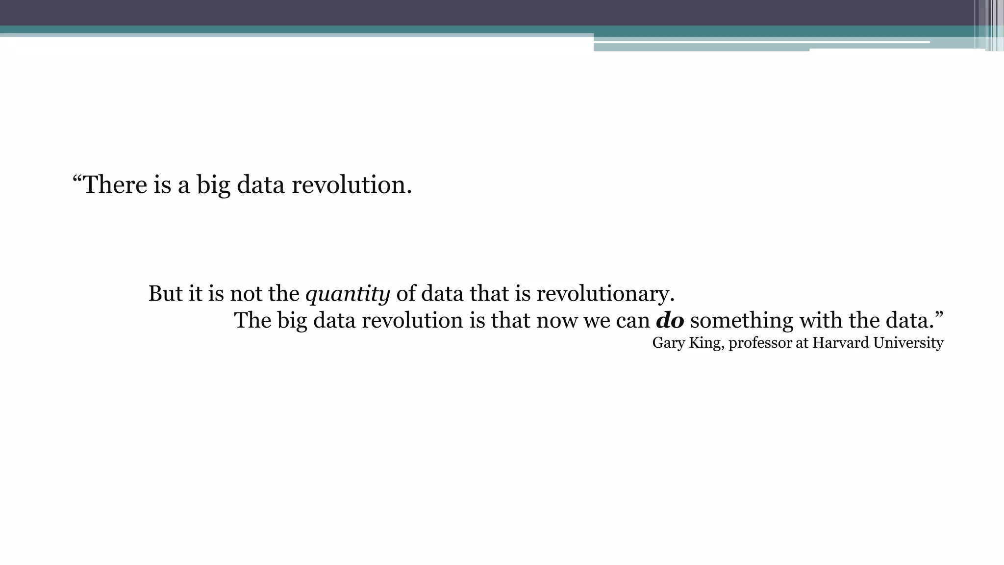 “In God we Trust, all others bring data”
William Edwards Deming - American statistician
“If we have data, let’s look at data. If all we have are opinions, let’s go with mine.”
Jim Barksdale, former Netscape CEO
 