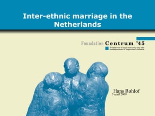 Inter-ethnic marriage in the Netherlands 