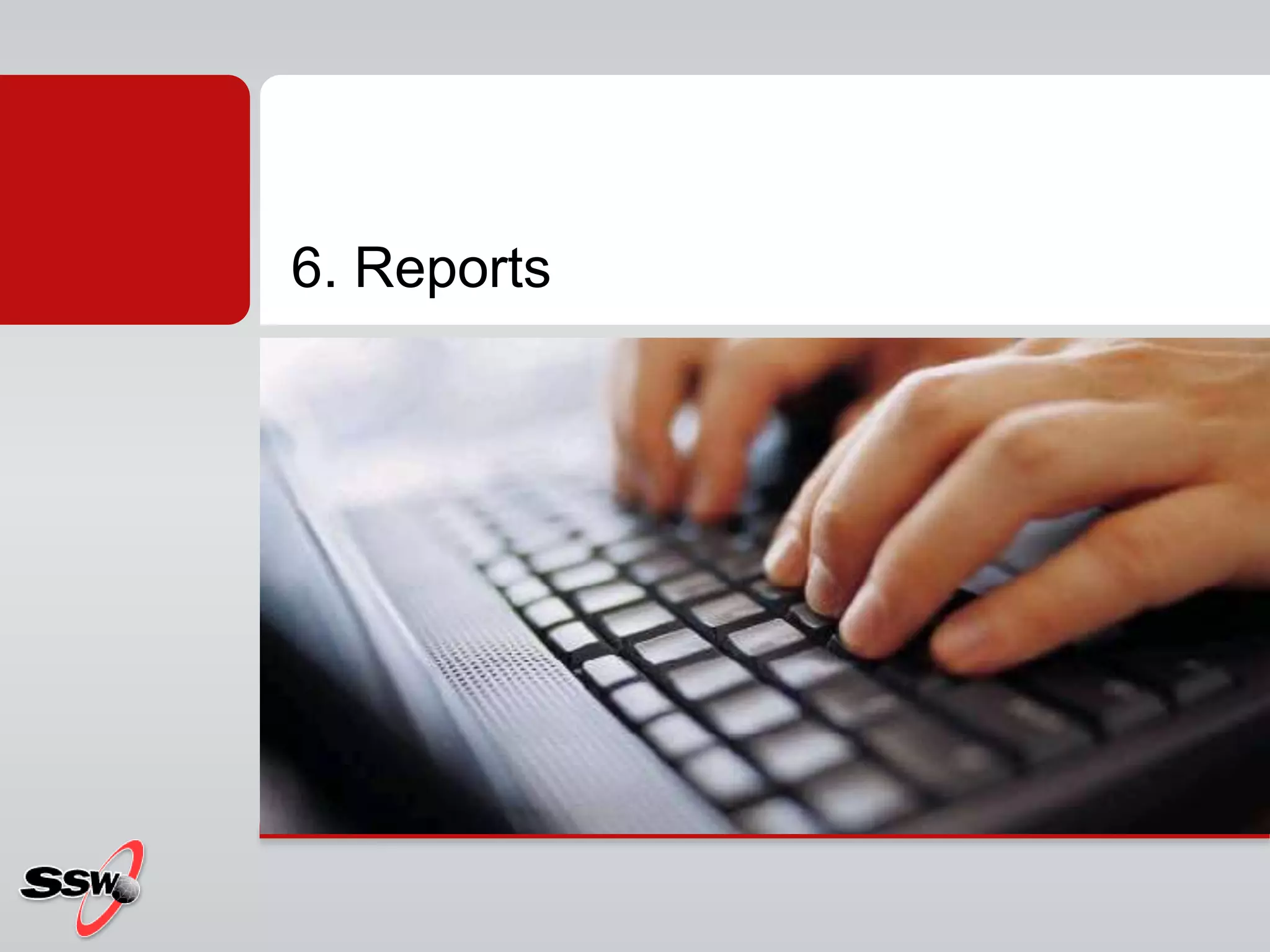 6. Reports
 