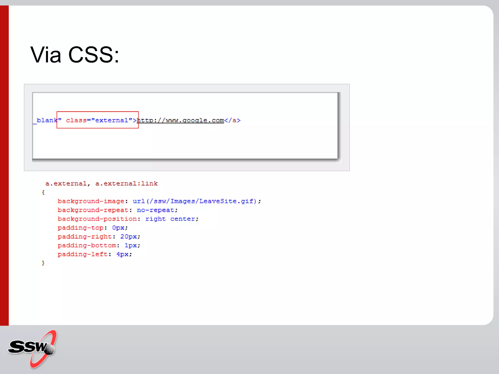 Via CSS:
 