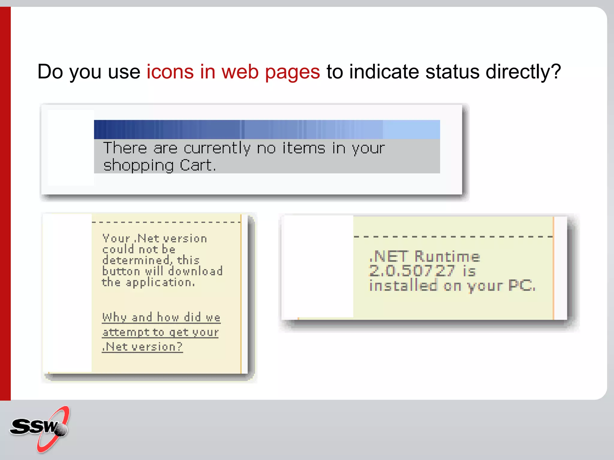 Do you use icons in web pages to indicate status directly?
 