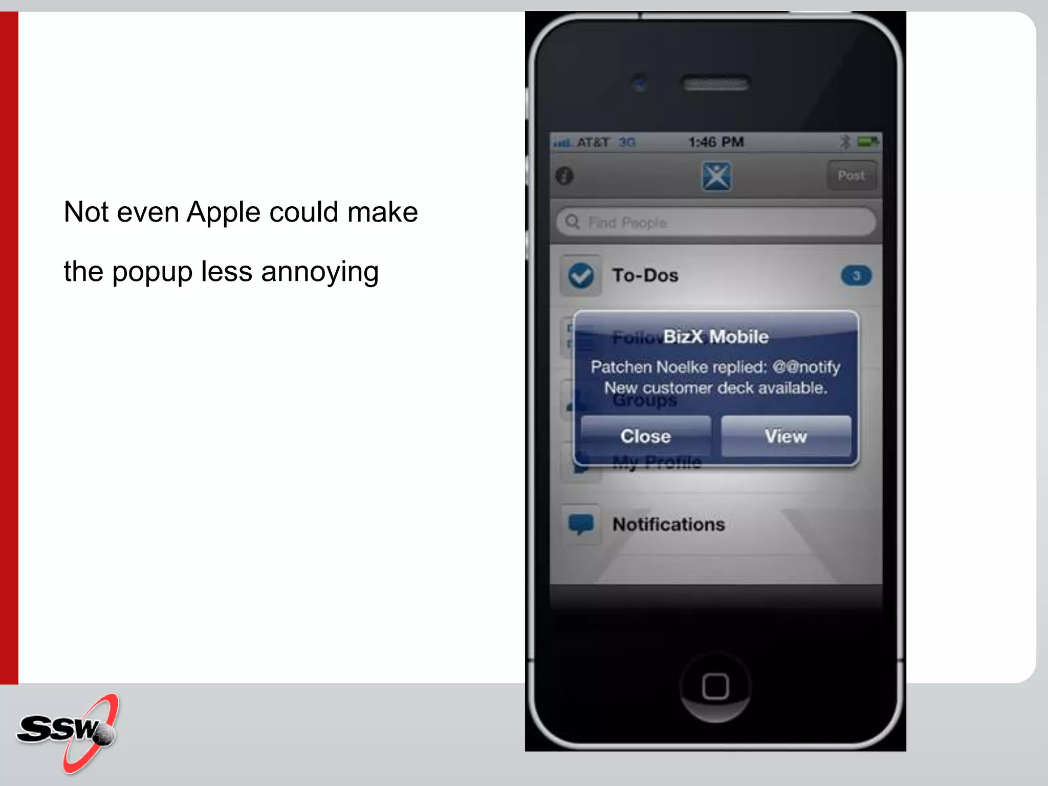Not even Apple could make
the popup less annoying
 