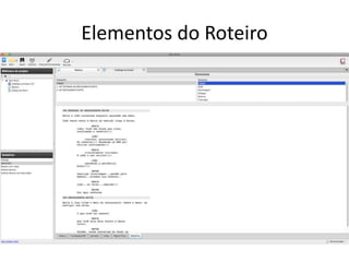 Elementos do Roteiro
 