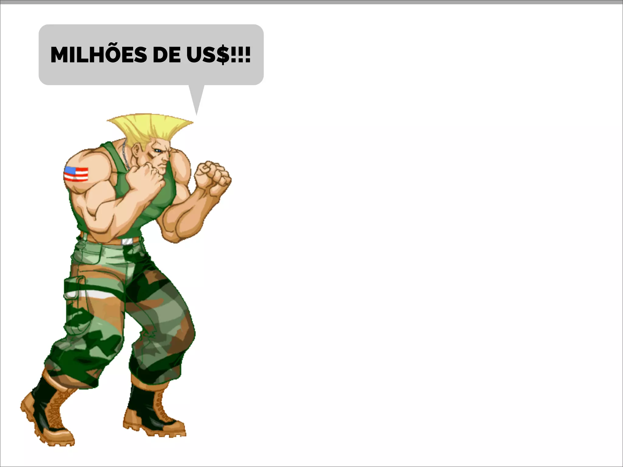 MILHÕES DE US$!!!
 