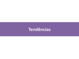 Tendências